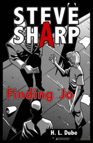 Finding Jo (Steve Sharp): Set 1 - H. L. Dube [KSIĄŻKA]