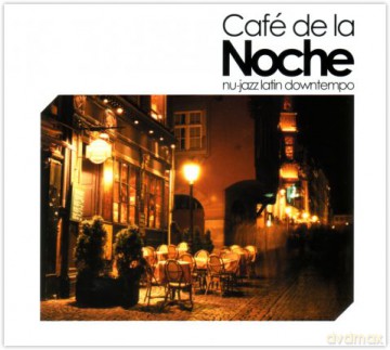 Cafe, De La Noche [CD]
