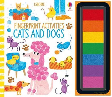 Fingerprint Activities Cats and Dogs: 1 - Fiona Watt [KSIĄŻKA]