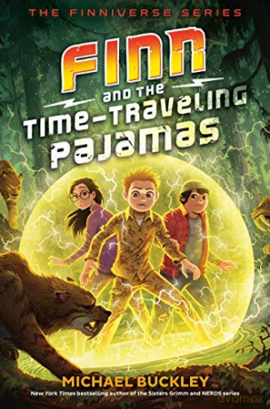 Finn and the Time-Traveling Pajamas: 2 (The Finniverse) - Michael Buckley [KSIĄŻKA]