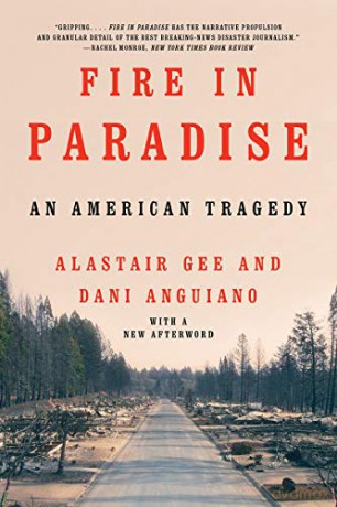 Fire in Paradise: An American Tragedy [KSIĄŻKA]