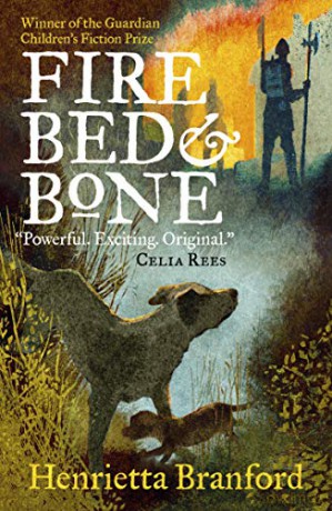 Fire, Bed and Bone - Henrietta Branford [KSIĄŻKA]