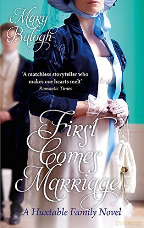 First Comes Marriage: Number 1 in series (Huxtables) - Mary Balogh [KSIĄŻKA]