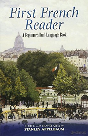 First French Reader: A Beginner's Dual-Language Book (Dover Dual Language French) - Stanley Appelbaum [KSIĄŻKA]