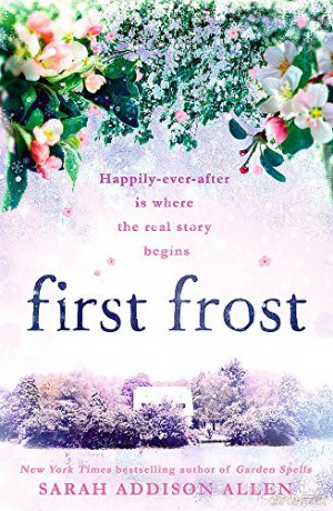 First Frost (Waverly Sisters 2) - Sarah Addison Allen [KSIĄŻKA]