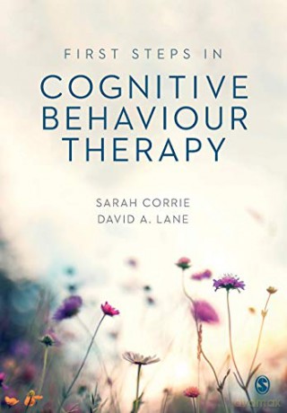 First Steps in Cognitive Behaviour Therapy - Sarah Corrie [KSIĄŻKA]