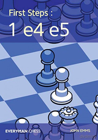 First Steps: 1e4e5 (Everyman Chess) - John Emms [KSIĄŻKA]