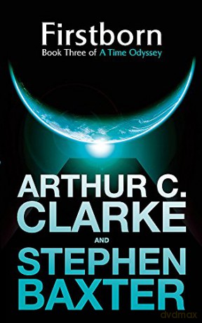 Firstborn: A Time Odyssey Book Three (Time Odyssey 3) - Sir Arthur C. Clarke [KSIĄŻKA]