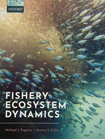 Fishery Ecosystem Dynamics - Michael J. Fogarty [KSIĄŻKA]