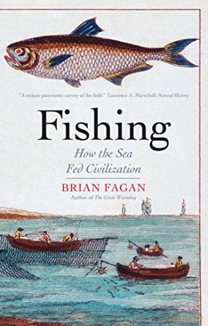 Fishing: How the Sea Fed Civilization - Brian Fagan [KSIĄŻKA]