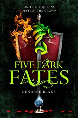 Five Dark Fates (Three Dark Crowns) - Kendare Blake [KSIĄŻKA]