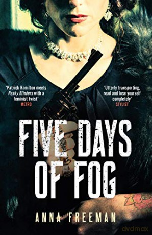 Five Days of Fog: Peaky Blinders with a feminist twist - Anna Freeman [KSIĄŻKA]