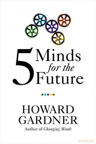 Five Minds for the Future - Howard Gardner [KSIĄŻKA]