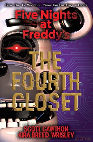 Five Nights at Freddy's: The Fourth Closet: 3 - Kira Breed-Wrisley [KSIĄŻKA]