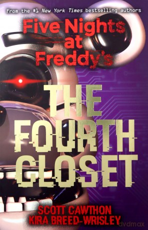 Five Nights at Freddy's: The Fourth Closet: 3 - Kira Breed-Wrisley [KSIĄŻKA]