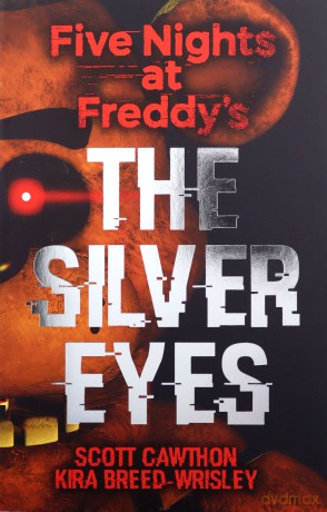 Five Nights at Freddy's: The Silver Eyes - Scott Cawthon [KSIĄŻKA]