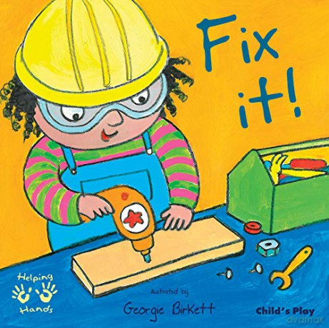 Fix It! (Helping Hands) - Georgie Birkett [KSIĄŻKA]