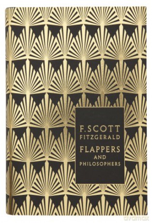 Flappers and Philosophers: The Collected Short Stories of F. Scott Fitzgerald: Scott F. Fitzgerald (Penguin F Scott Fitzgerald Hardback Collection) - F. Scott Fitzgerald [KSIĄŻKA]