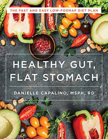 Flat Stomach, Healthy Gut: The Fast and Easy Low-Fodmap Diet Plan - Danielle Capalino [KSIĄŻKA]