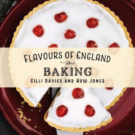Flavours of England: Baking: 10 - Gilli Davies [KSIĄŻKA]