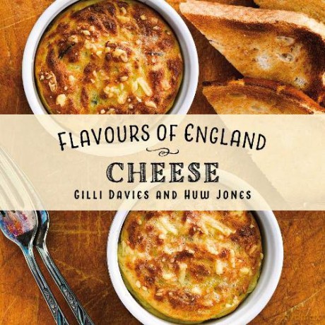 Flavours of England: Cheese: 12 - Gilli Davies [KSIĄŻKA]