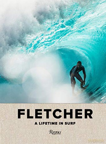 Fletcher: A Lifetime in Surf - D. Fletcher [KSIĄŻKA]