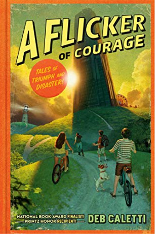 Flicker of Courage, A: 1 (Tales of Triumph and Disaster!) - Deb Caletti [KSIĄŻKA]