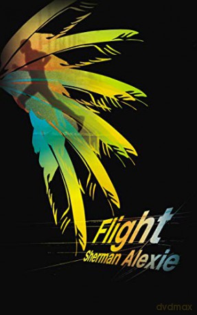Flight - Sherman Alexie [KSIĄŻKA]