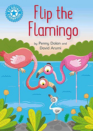 Flip the Flamingo: Independent Reading Blue 4 (Reading Champion) - Penny Dolan [KSIĄŻKA]