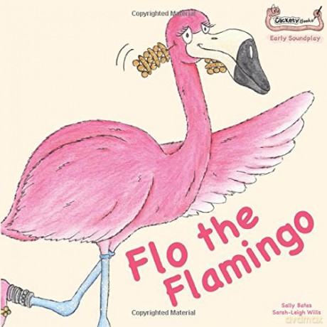 Flo the Flamingo (Early Soundplay) - Sally Bates [KSIĄŻKA]