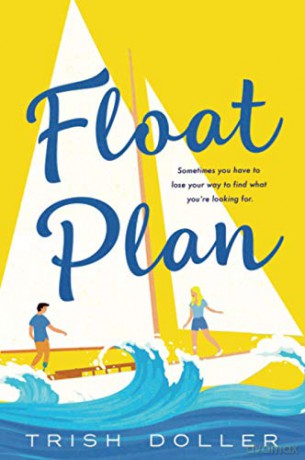 Float Plan - Trish Doller [KSIĄŻKA]