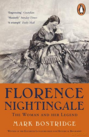 Florence Nightingale: The Woman and Her Legend: 200th Anniversary Edition - Mark Bostridge [KSIĄŻKA]