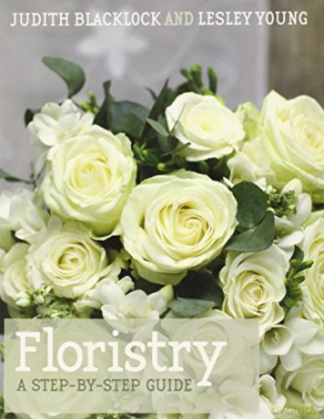 Floristry: A Step-By-Step Guide - Judith Blacklock [KSIĄŻKA]