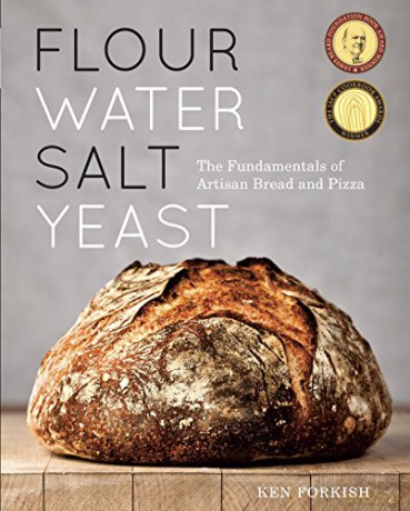 Flour Water Salt Yeast: The Fundamentals of Artisan Bread and Pizza: The Fundamentals of Artisan Bread and Pizza (A Cookbook) - Ken Forkish [KSIĄŻKA]