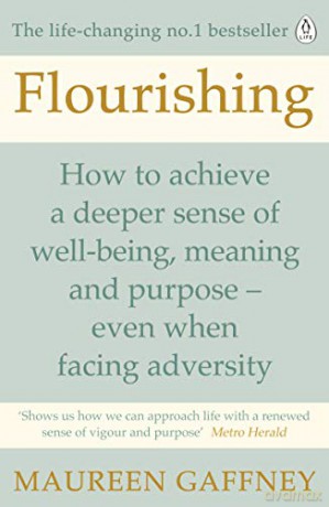 Flourishing: How to achieve a deeper sense of well-being and purpose in a crisis - Maureen Gaffney [KSIĄŻKA]