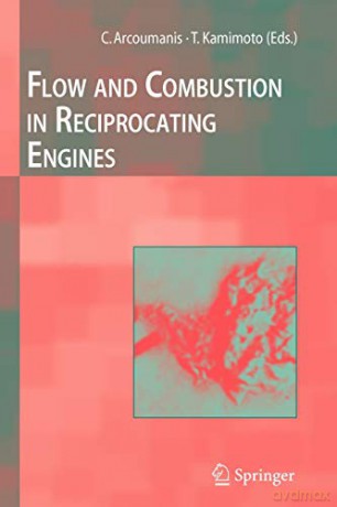 Flow and Combustion in Reciprocating Engines (Experimental Fluid Mechanics) - C. Arcoumanis [KSIĄŻKA]