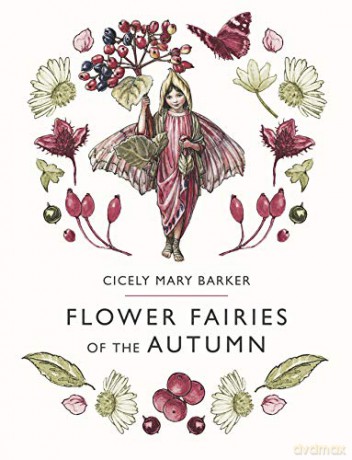 Flower Fairies of the Autumn - Cicely Mary Barker [KSIĄŻKA]