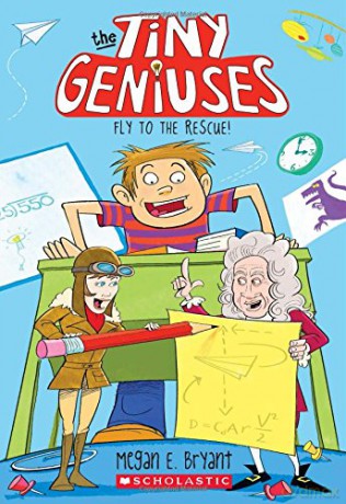 Fly to the Rescue (Tiny Geniuses #1), 1 - Megan E. Bryant [KSIĄŻKA]