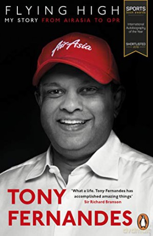 Flying High: My Story: From AirAsia to QPR - Tony Fernandes [KSIĄŻKA]