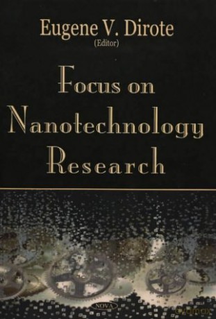 Focus on Nanotechnology Research - Eugene V Dirote [KSIĄŻKA]