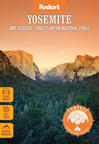 Fodor's Compass American Guides: Yosemite and Sequoia/Kings Canyon National Parks (Full-color Travel Guide) [KSIĄŻKA]