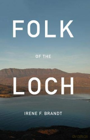 Folk of the Loch - Irene F. Brandt [KSIĄŻKA]
