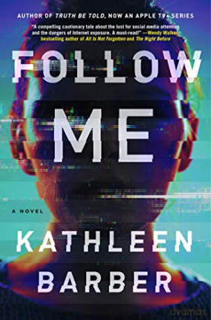 Follow Me - Kathleen Barber [KSIĄŻKA]