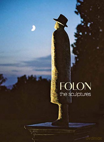 Folon: The Sculptures - Jean Michel Folon [KSIĄŻKA]