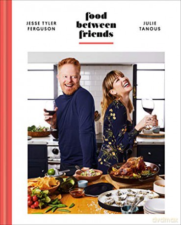 Food Between Friends: A Cookbook - Ferguson Jesse Tyler [KSIĄŻKA]