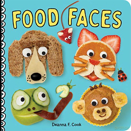 Food Faces: A Board Book - F., Deanna Cook [KSIĄŻKA]