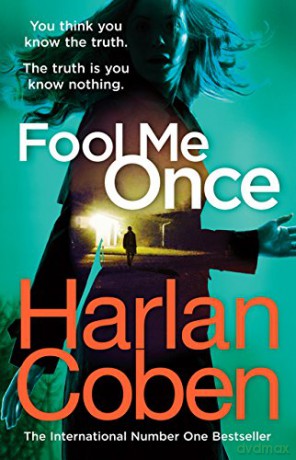 Fool Me Once: from the #1 bestselling creator of the hit Netflix series The Stranger - Harlan Coben [KSIĄŻKA]