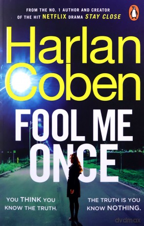 Fool Me Once: from the #1 bestselling creator of the hit Netflix series The Stranger - Harlan Coben [KSIĄŻKA]