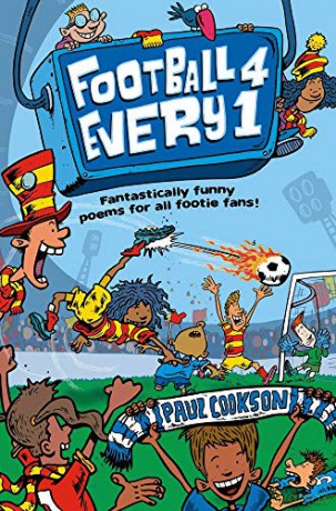 Football 4 Every 1: Fantastically Funny Poems for All Footie Fans - Paul Cookson [KSIĄŻKA]