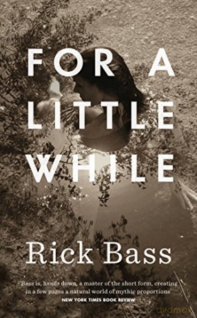 For a Little While - Rick Bass [KSIĄŻKA]